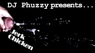 DJ Phuzzy - Jerk Chicken