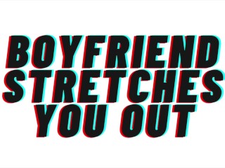 AUDIO ONLY: [Relaxing]_[instructional] Boyfriend's Thick Cock Stretches out your pussy_forever.