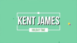 Kent James - Holiday Time - Pool, Feet, Vibrator, Hotel, Airplane!