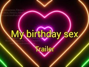 Preview 1 of Trailer. My birthday sex in Turkey 🇹🇷