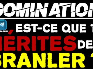 Big PD! Show me that you Deserve to Jerk Off! / French Amateur Domination