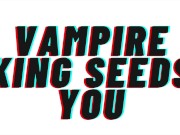 Preview 1 of AUDIO ONLY: Vampire King Breeds You For An Heir. [AUDIO ROLE PLAY STORY][M4F]