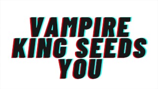 ALLEEN AUDIO: Vampire King fokt je voor een erfgenaam. [AUDIO ROLLENSPEL VERHAAL] [M4F]