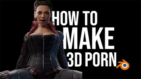 How to Make Porn In Blender: Basics - Images