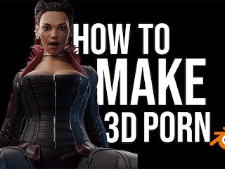 how to nsfw 3d, 3d porn tutorial, blender 3d smut, how to porn blender