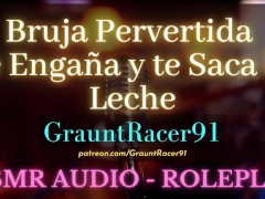 Bruja Pervertida te Engaña y Roba tu Semen - ASMR Audio Roleplay
