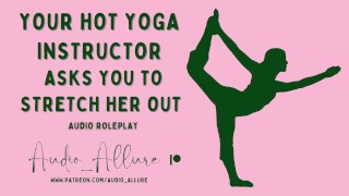 Rpg de áudio - Seu instrutor de ioga Hot pede que você Stretch Her Out