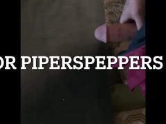 Pissing and whipping my big dick around for PIPERSPEPPERS 3