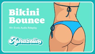 [Erotisches Audio] Bikini Bounce [Süße freche Titten] [Großer Hintern] [Bikini] [Umgekehrtes Cowgirl]