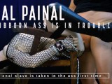 Real Painal - Stubborn little ass is in real pain - Emotional slave is taken in her ass first time