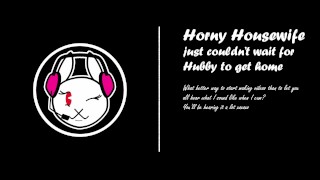 Horny Housewife Can't Wait For Hubby to Get Home [ASMR]