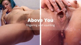 Juicy Pussy Drips On Your Face From SQUIRTING ABOVE YOU