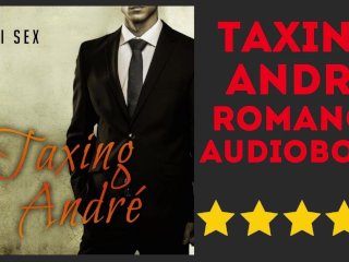 Erotic_Audio Book Taxing Andre_by Nikki Sex (Full Version)