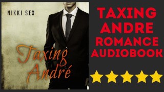Audiolibro erotico Taxing Andre di Nikki Sex (versione completa)