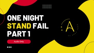 One Night Stand Fail - Audio verhaal