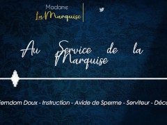 Au Service de la Marquise [JOI GentleFemdom Français Décompte Avide de Sperme]