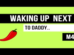 Video [M4F] Waking up next to Daddy - ASMR Erotic Audio for women (Roleplay, Moaning)