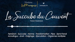 La Succubus du Couvent (Consent Version) [AudioPorn - FemDom - Succubus - Nun - Transformation]