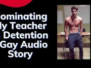 Preview 1 of The Hot Teacher Gets a Taste of His Own Medicine - Gay Audio (1/2)