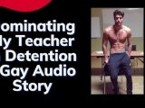 The Hot Teacher Gets a Taste of His Own Medicine - Gay Audio (1/2)