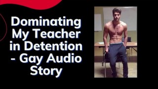 Gay Audio 1 2 The Hot Teacher Gets A Taste Of His Own Medicine