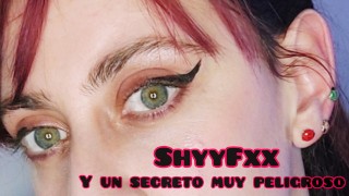 Shyyfxx tilstår dig en meget farlig og spændende hemmelighed RIGTIG HISTORIE