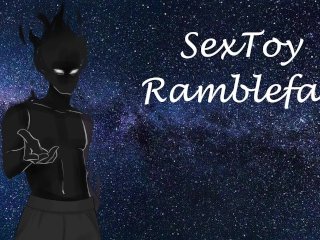 ramblefap, sex toy, role play, sex toy audio