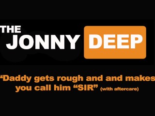 Daddy gets rough, makes you call him "sir"_ASMR Dirty Talk for WomenM4F