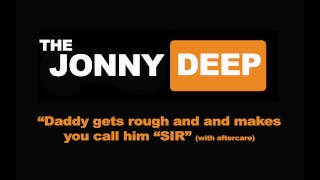 Daddy Gets Rough Makes You Call Him Sir ASMR Dirty Talk For Women M4F