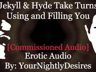 Jekyll & Hyde use you from the back [rough] [spanking] [fingering] (Erotic Audio for Women) - Pornhub Gay