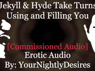 Jekyll & Hyde Te Usan Por La Espalda [Áspero] [nalgadas] [digitación] (Audio Erótico Para Mujeres)