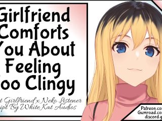 sfw, clingy, exclusive, neko listener