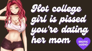 Hot universitária está chateada, você está namorando a mãe dela [submissa] [Bunda para boca] [Engasgando]