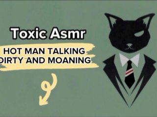 Asmr - Hot Man Talking DirtyAnd Moaning [Erotic AudioFor Women]
