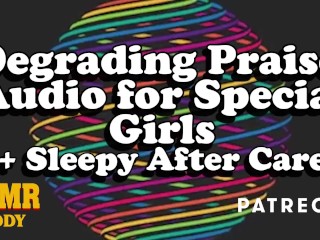 Degrading Praise Audio for Special Girls + after Care