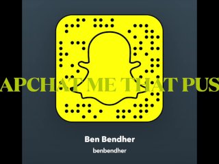 SUBSCRIBE LIKE👍- SNAPCHAT ME THAT PUSSY - Benbendher