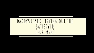 DaddysBeard trying out the satisfyer for men