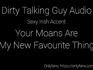 Your Moans Are My New Favourite_Thing - Dirty_Talking Audioporn