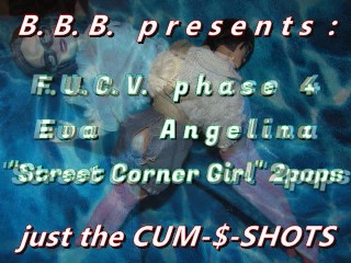 FUCVph4 Eva Angelina « street Corner Girl-2 Petites Pops » Version CUM Uniquement