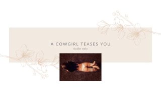 Een cowgirl plaagt je (alleen audio)