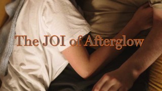 The JOI Of Sensual Afterglow Erotic Audio By Eve's Garden