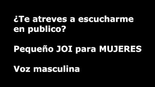 Eu Te Digo Guardado Até O Ouvido Sem Ninguém Saber Em Público JOI Para Mulheres Áudio De Homem Espanha