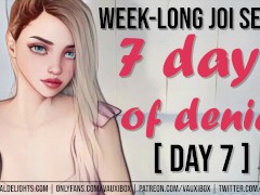 DAY 7 JOI AUDIO SERIES: 7 Days of Denial by VauxiBox (Edging) (Jerk off Instruction)