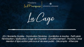 La Cage [Audio Porn French JOI Cage Sissy SPH FemDom Anal Aftercare]