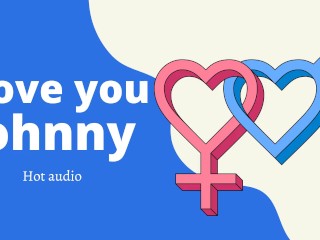 Я люблю тебя, Джонни (только аудио)