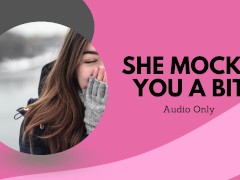 She mocks you a bit (audio only)
