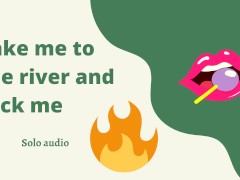 Take me to the river and fuck me (audio)