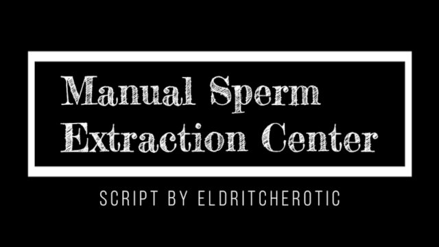 [M4M] Manual Sperm Extraction Center (Audio) [Nurse] [Professional to Slutty]