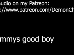 SUB DIRTY TALK AUDIO - MOMMYS GOOD BOY CUMS FOR YOU