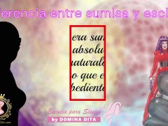 Diferencia entre Sumisa y Esclava por Domina Dita - La única escuela Elite y Exclusiva para Sissies